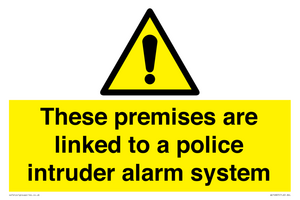 Premises are linked to police alarm